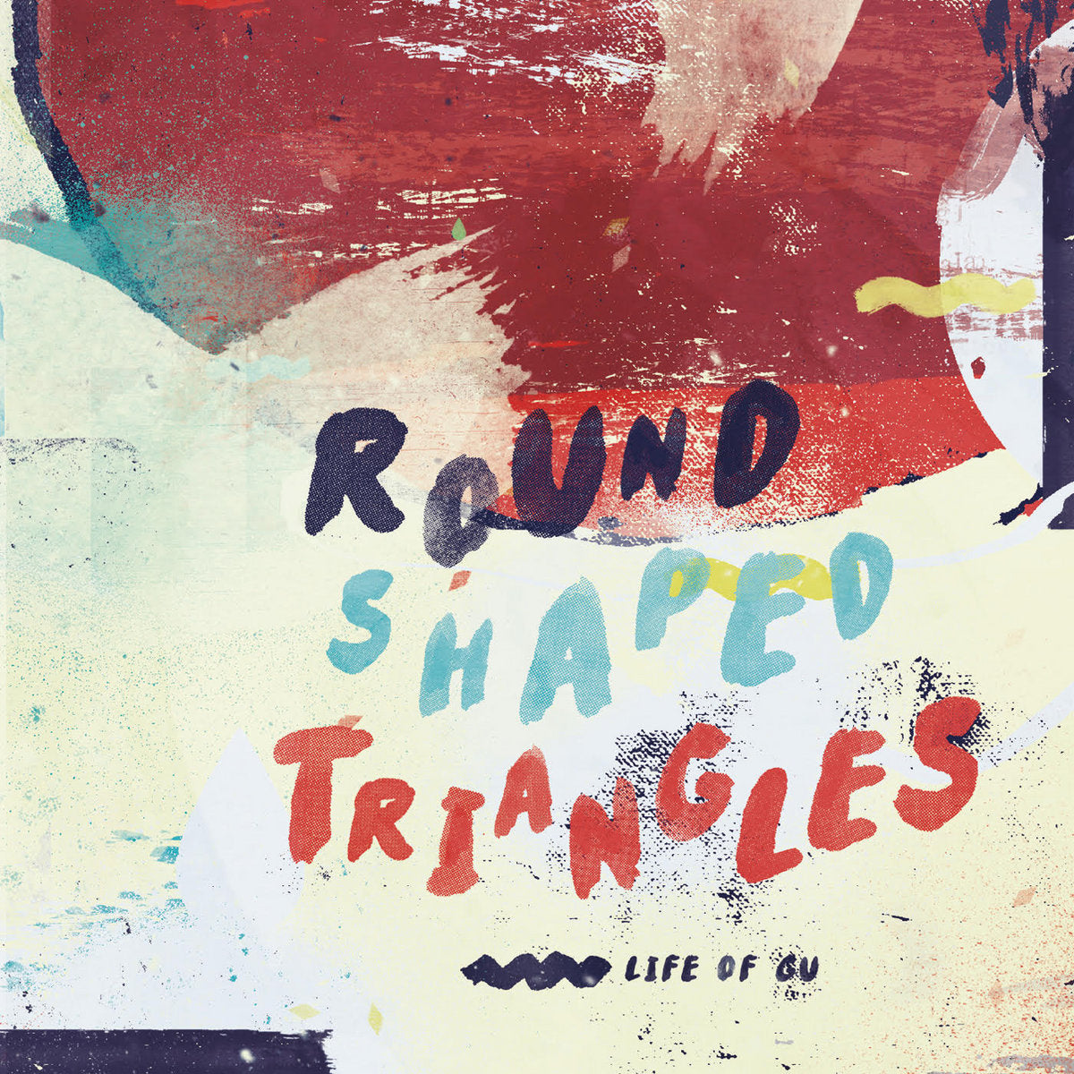 Round Shaped Triangles - Life Of Gu (Compact Disc)